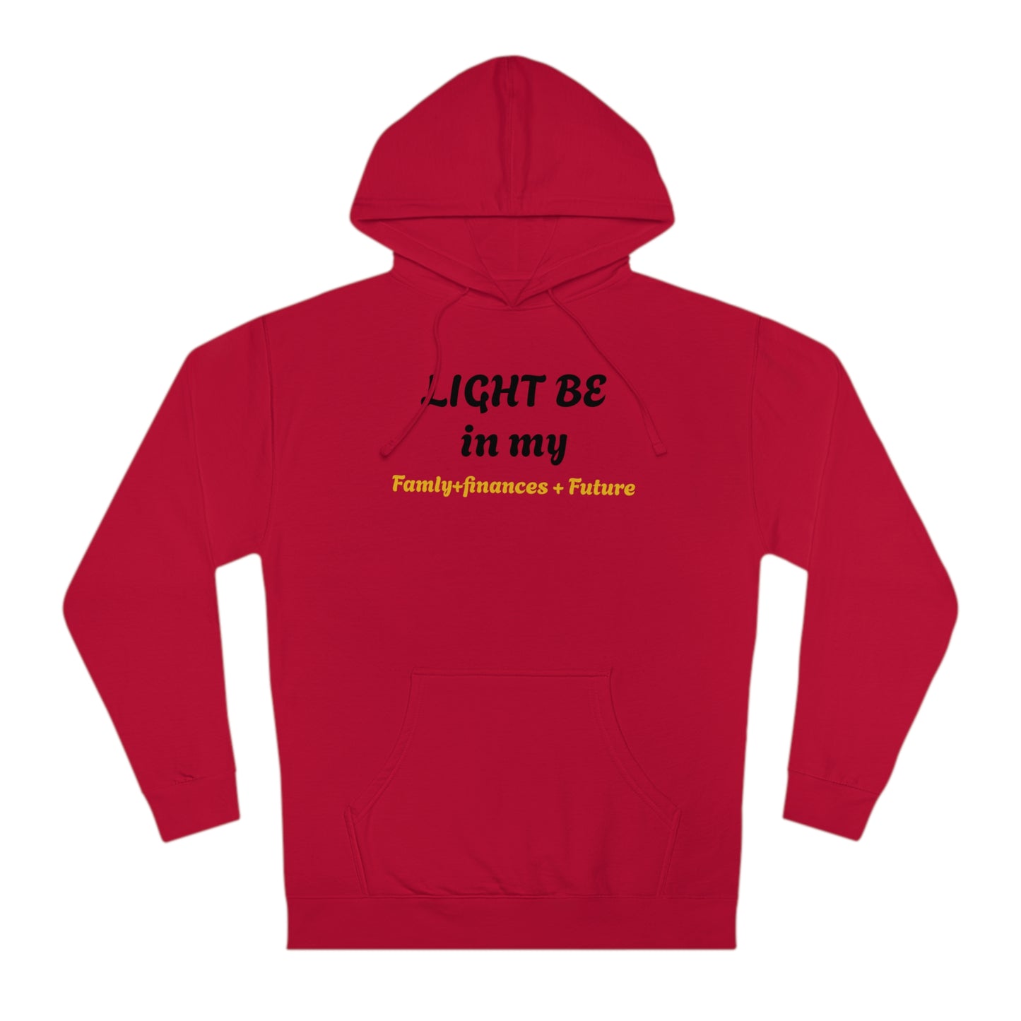 Light Be Hooded Sweatshirt