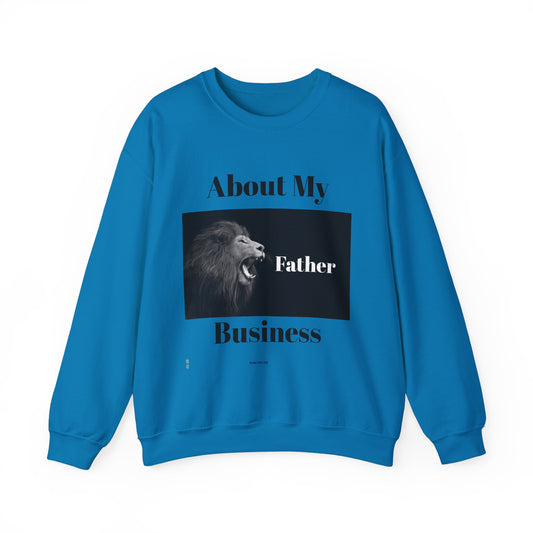 My Father Business Crewneck Sweatshirt