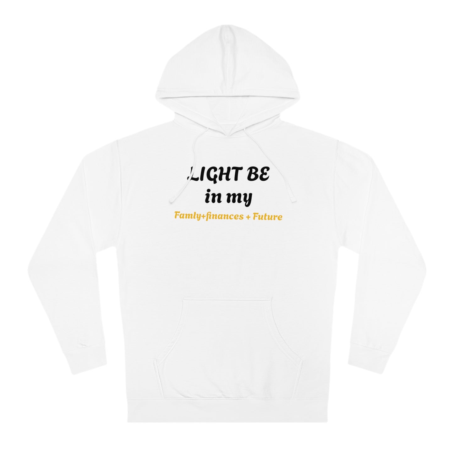 Light Be Hooded Sweatshirt