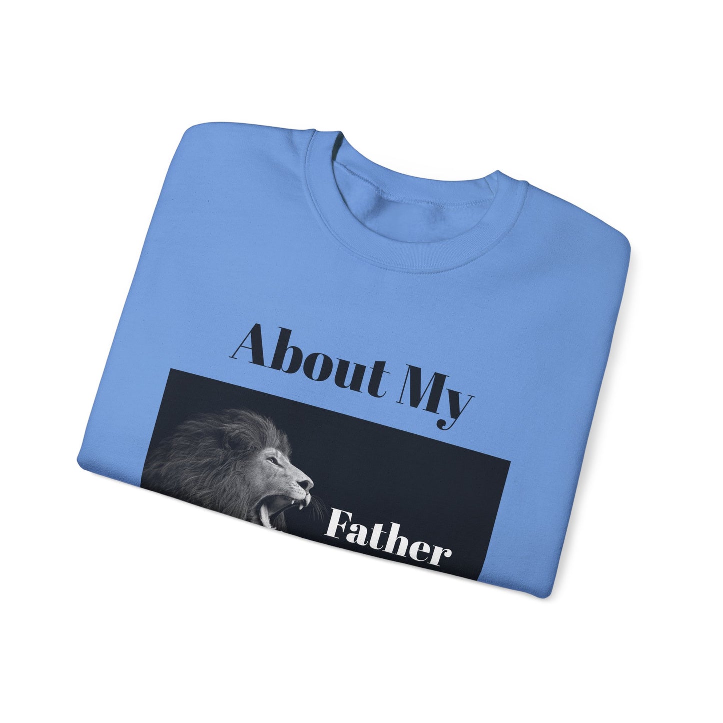 My Father Business Crewneck Sweatshirt