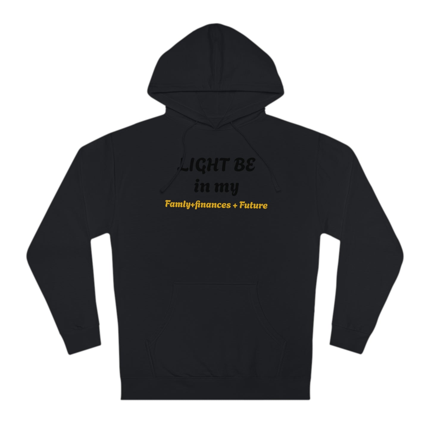 Light Be Hooded Sweatshirt