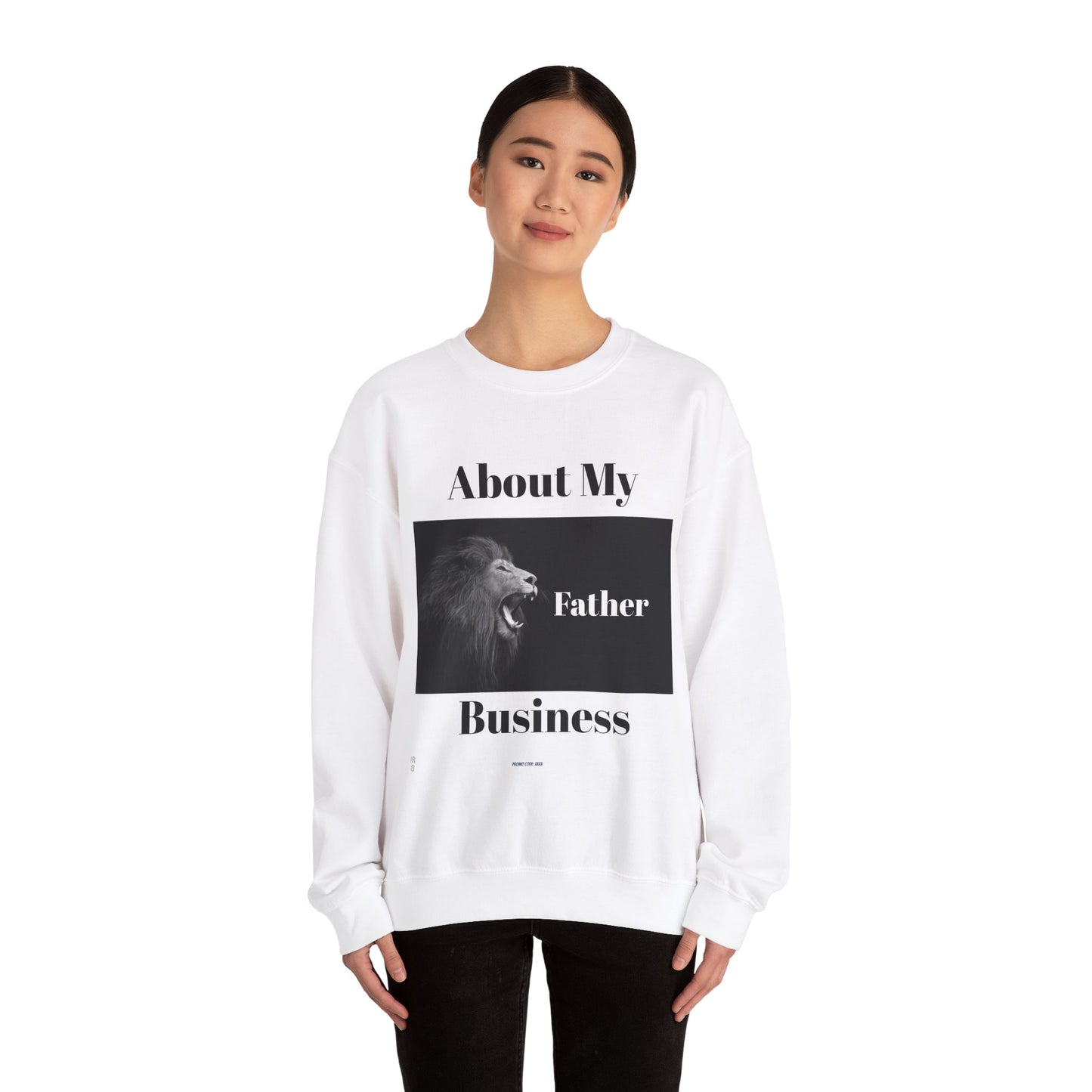 My Father Business Crewneck Sweatshirt