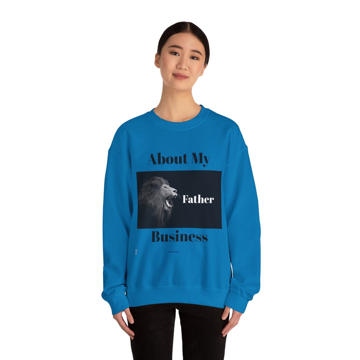 My Father Business Crewneck Sweatshirt